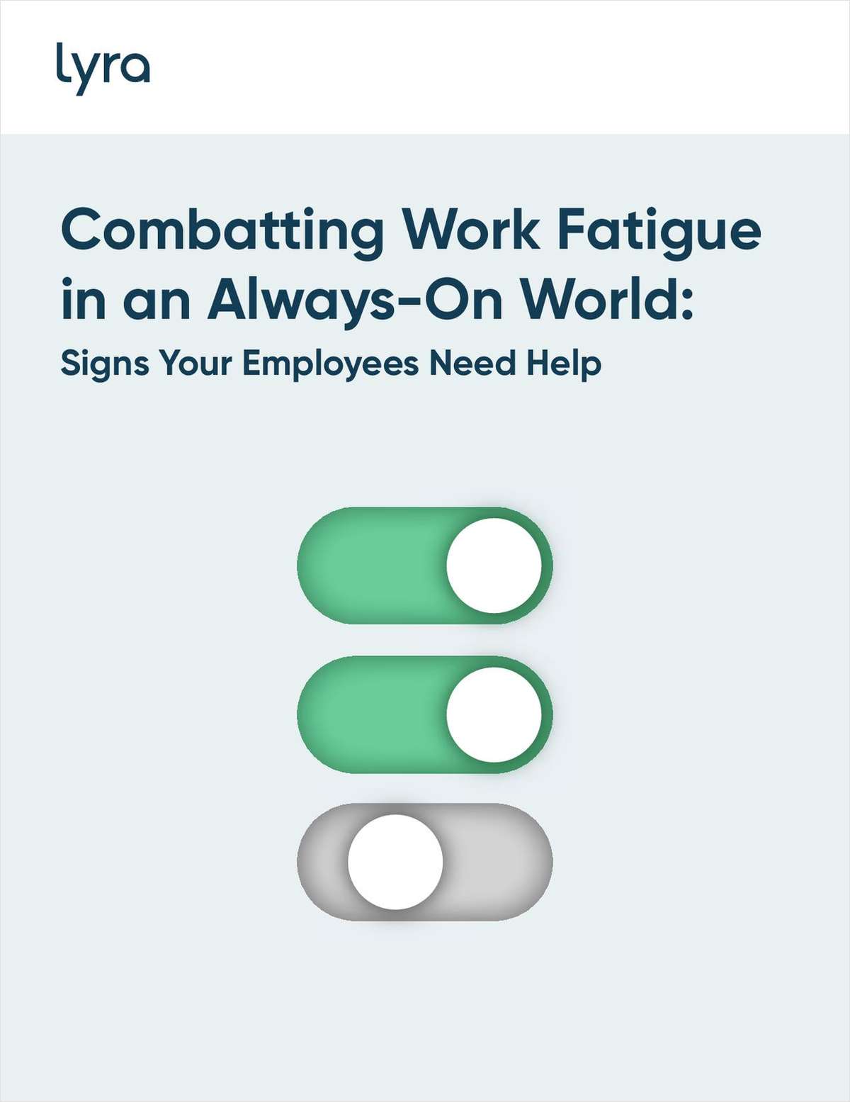 Combatting Work Fatigue in an Always-On World: Signs Your Employees Need Help