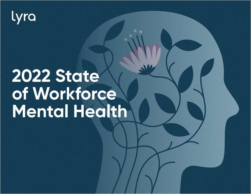 The State of Workforce Mental Health in 2022
