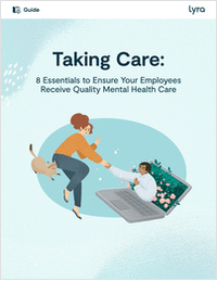 Taking Care: 8 Essentials to Ensure Your Employees Receive Quality Mental Health Care