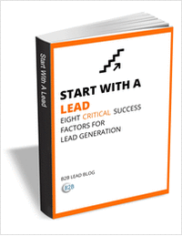 Start with a Lead - Eight Critical Success Factors for Lead Generation