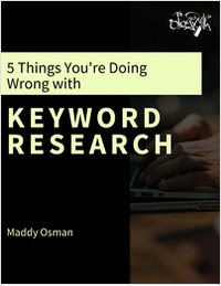 5 Things You're Doing Wrong with Keyword Research
