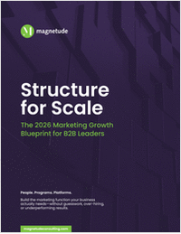 Structure for Scale: The 2026 Marketing Growth Blueprint for B2B Leaders
