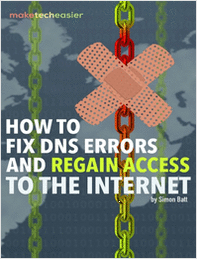 How to Fix DNS Errors and Regain Access to the Internet