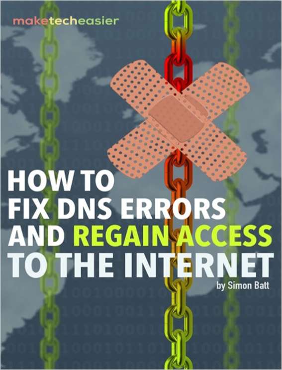 How to Fix DNS Errors and Regain Access to the Internet