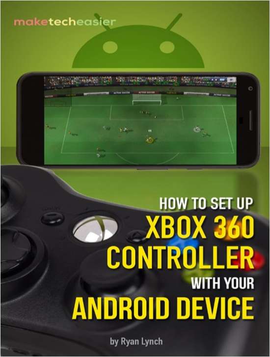 How to Set Up XBox 360 Controller with Your Android Device