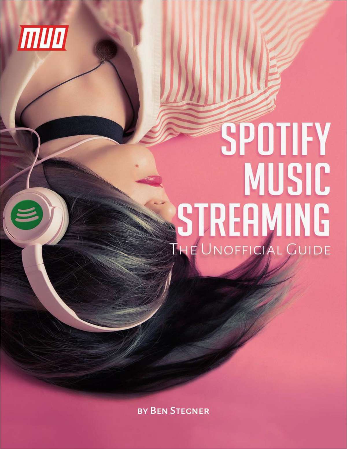 Spotify Music Streaming: The Unofficial Guide