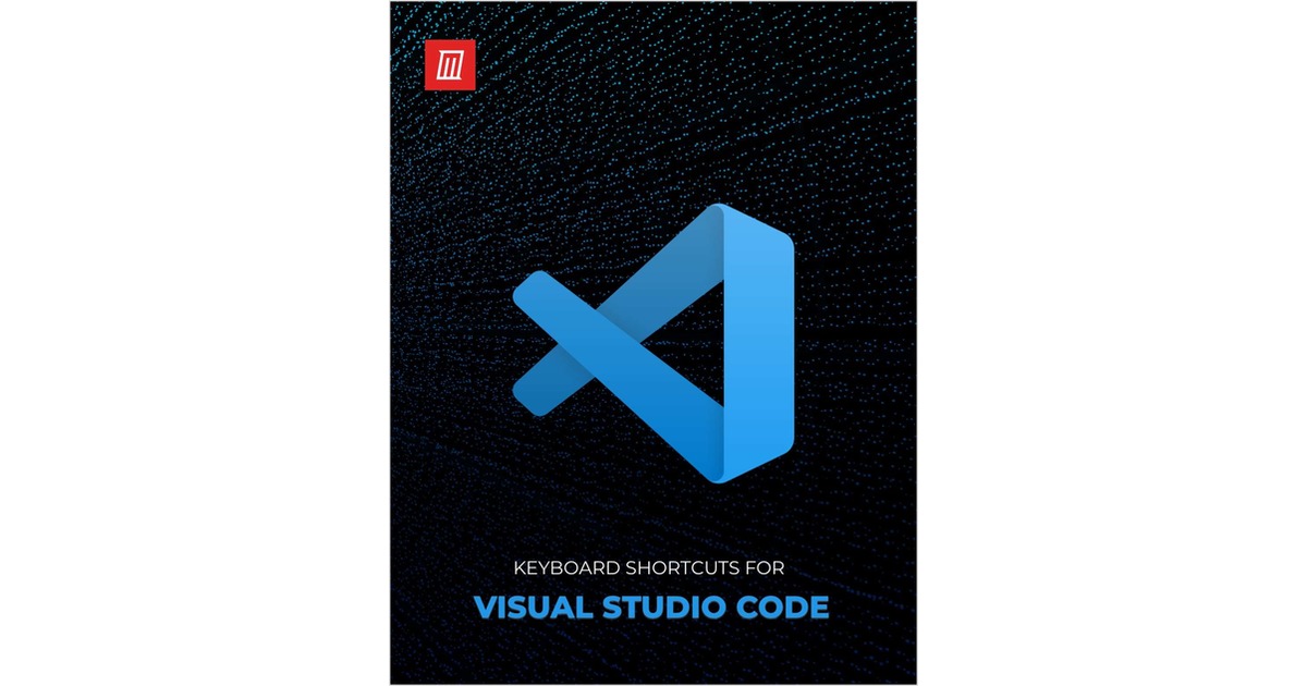 Essential Keyboard Shortcuts for Visual Studio Code Free Cheat Sheet