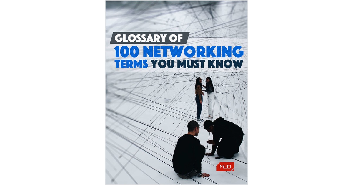 Glossary of 100 Networking Terms You Must Know