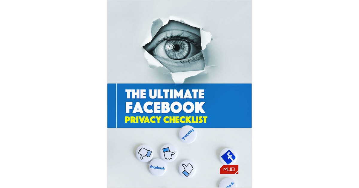 The Ultimate Facebook Privacy and Security Checklist
