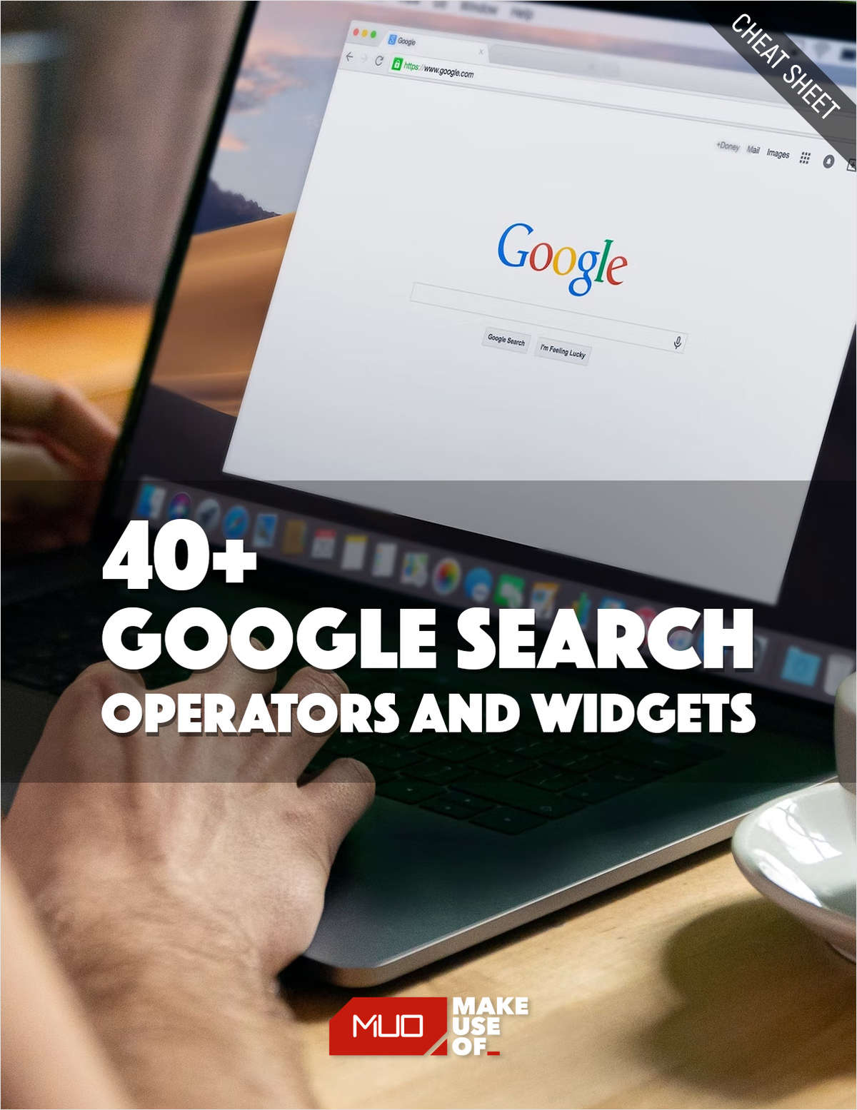 40+ Google Search Operators and Widgets 📣 FREE CHEAT SHEET