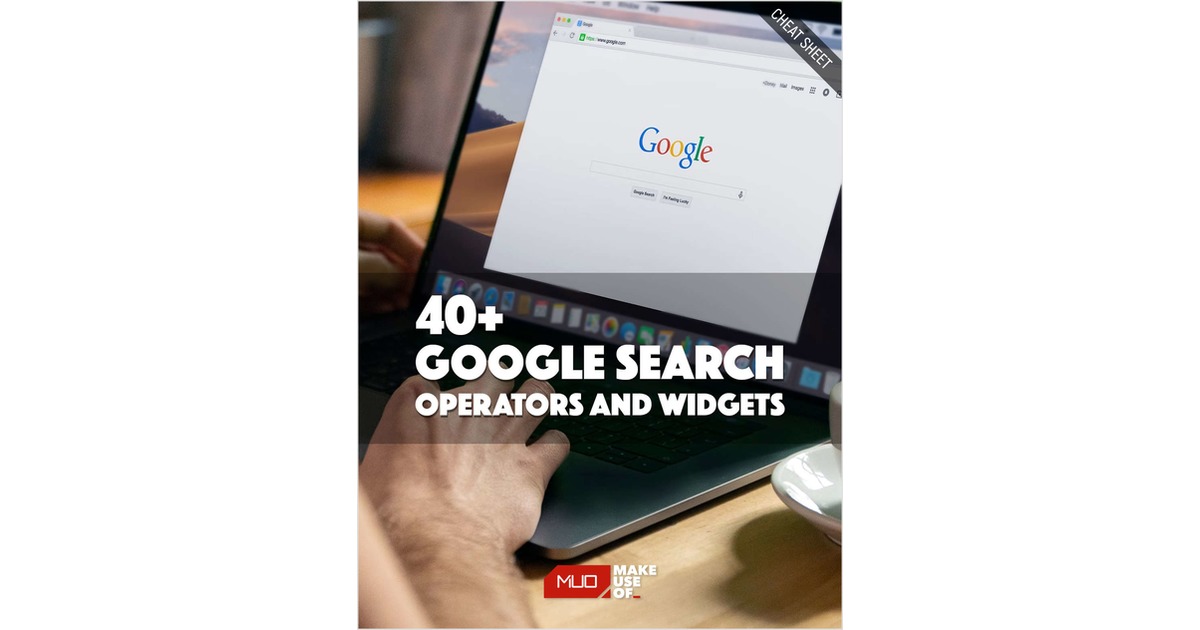 40+ Google Search Operators and Widgets (Free Cheat Sheet) Free Cheat Sheet