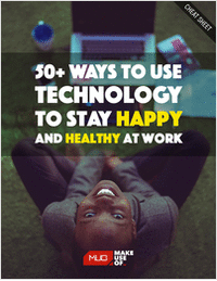 50+ Ways to Use Technology to Stay Happy and Healthy at Work (Free Cheat Sheet)