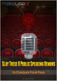 Slay These 8 Public Speaking Demons to Conquer Your Fear