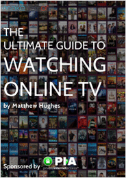 The Ultimate Guide to Watching Online TV with Private Internet Access