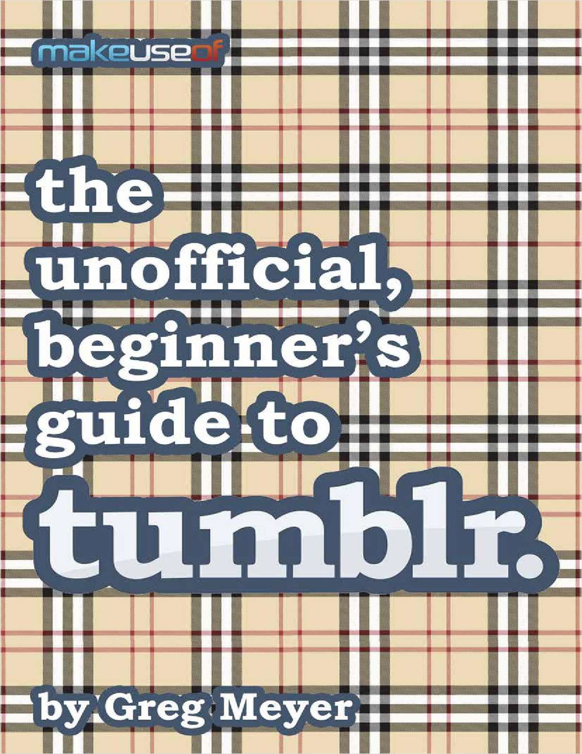 The Unofficial, Beginner's Guide to Tumblr
