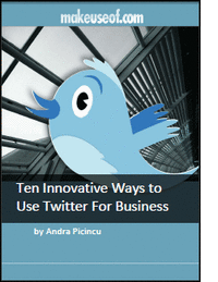 Ten Innovative Ways to Use Twitter for Business