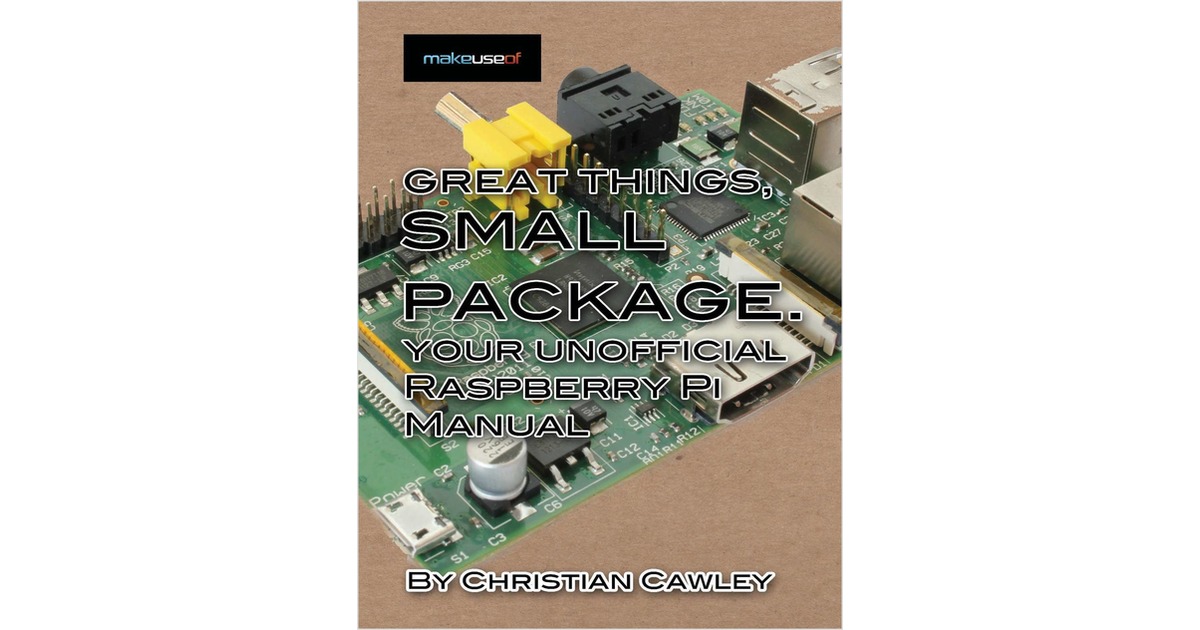 Your Unofficial Raspberry Pi Manual