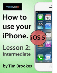How To Use Your iPhone iOS5: Lesson 2 Intermediate