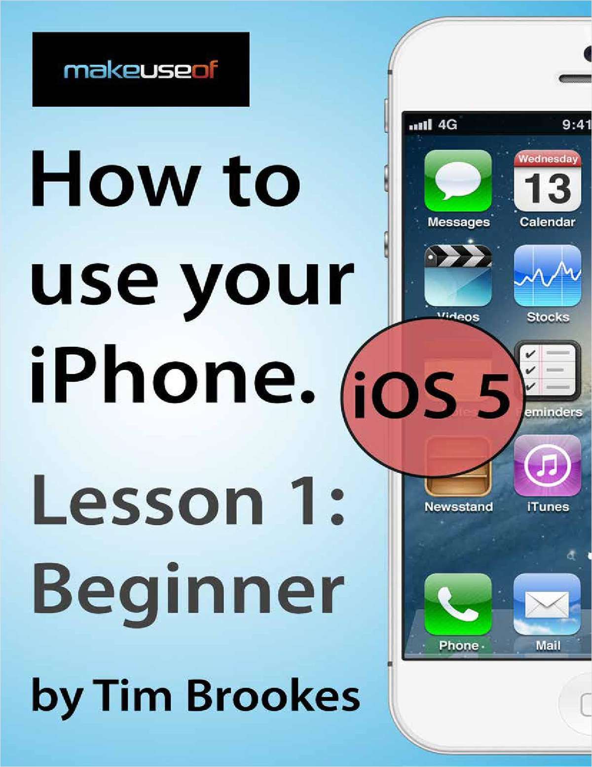 How To Use Your iPhone iOS5: Lesson 1 Beginner