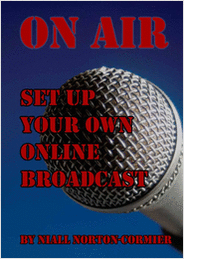 On Air: Set Up Your Own Online Broadcast
