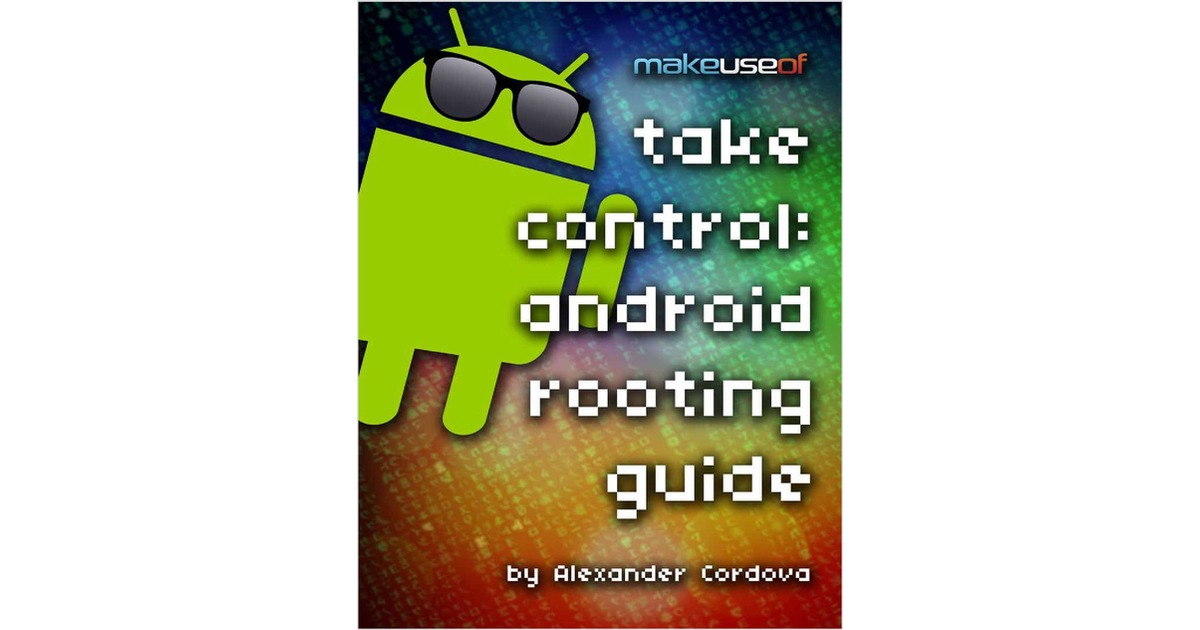 Take Control: Android Rooting Guide