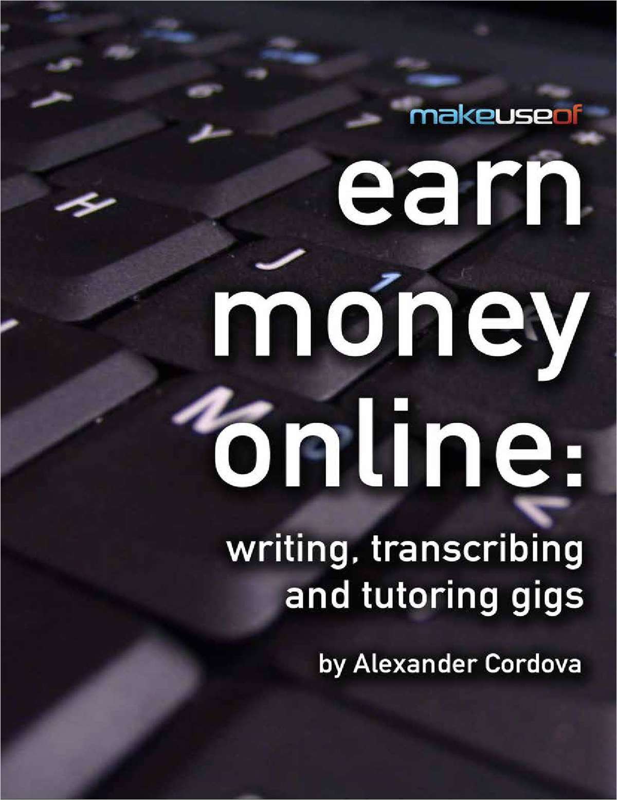 Earn Money Online: writing, transcribing and tutoring gigs