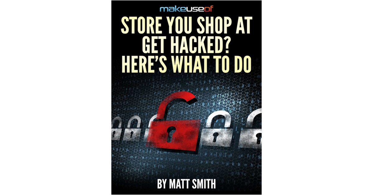 Store You Shop At Get Hacked? Here's What To Do