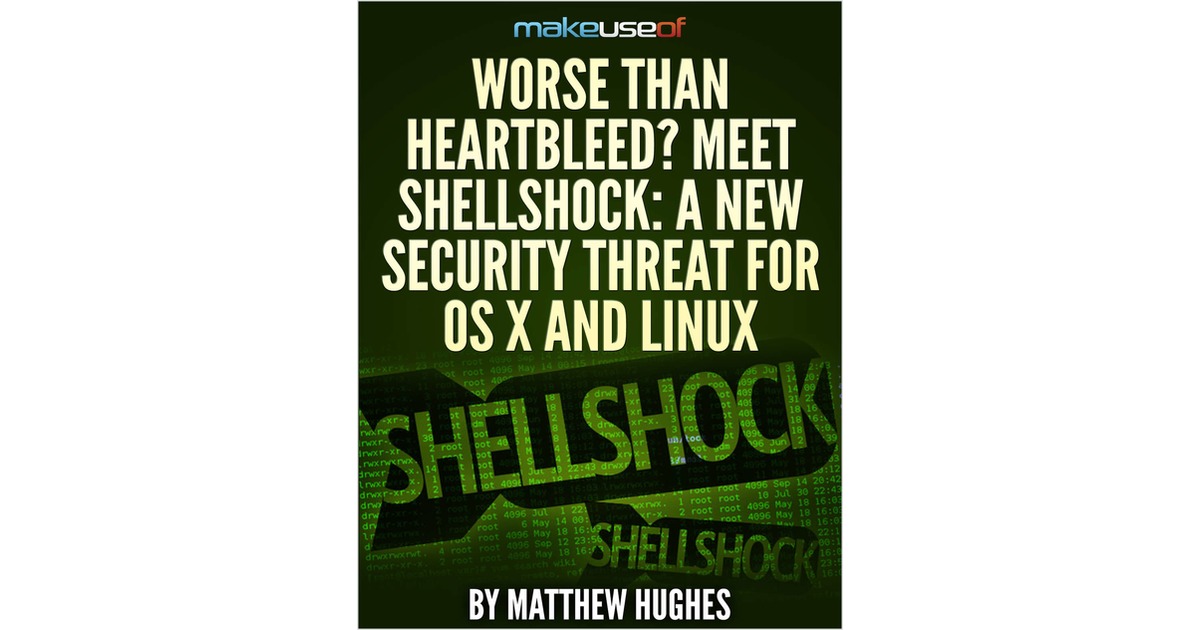 Worse Than Heartbleed? Meet ShellShock: A New Security Threat For OS X and Linux
