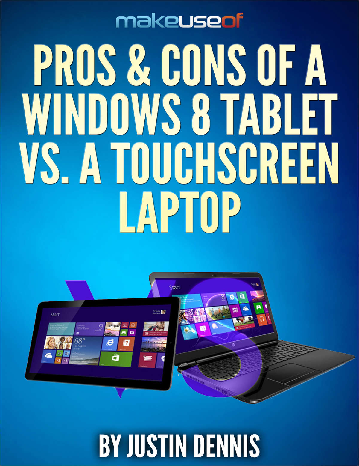 Pros & Cons Of A Windows 8 Tablet Vs. A Touchscreen Laptop