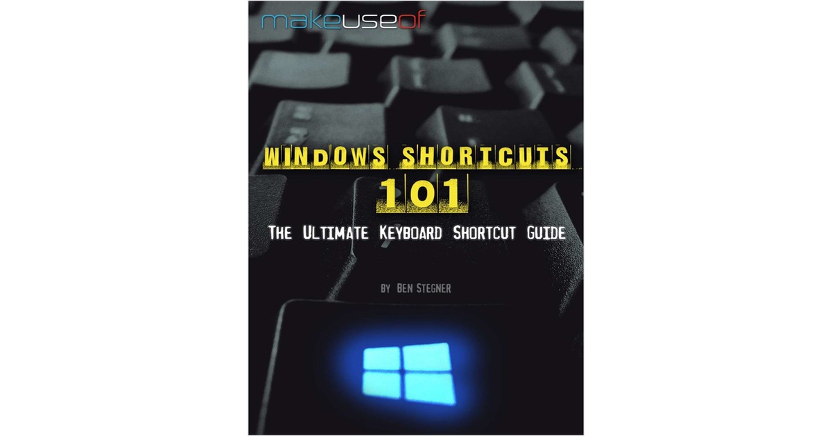 Windows Shortcuts 101: The Ultimate Keyboard Shortcut Guide, Free Make ...