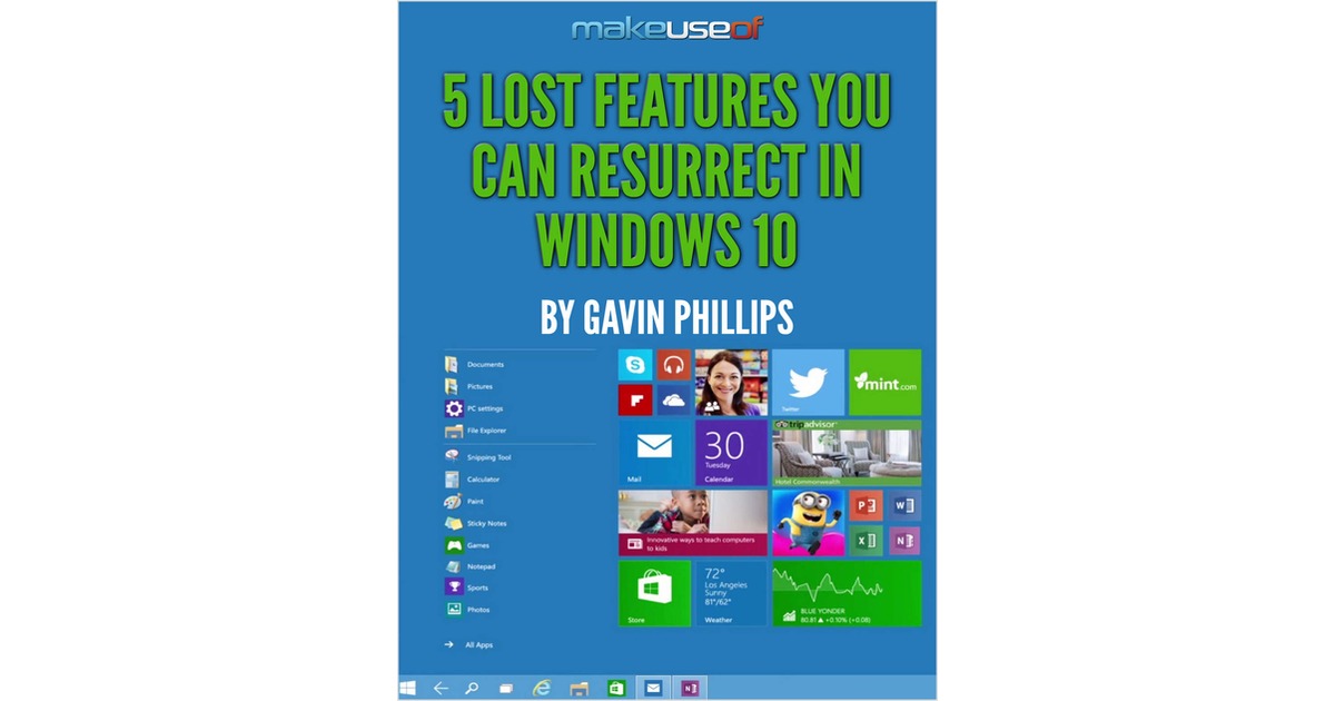 5 Lost  Features You Can Resurrect in Windows 10