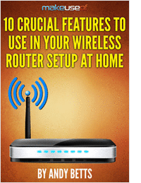 10 Crucial Features to Use in Your Wireless Router Setup at Home