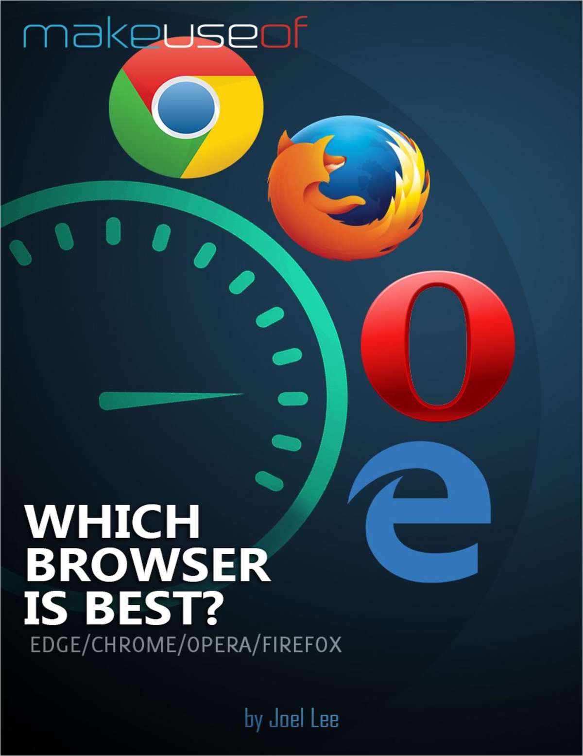 Which Browser is Best? Edge vs. Chrome vs. Opera vs. Firefox