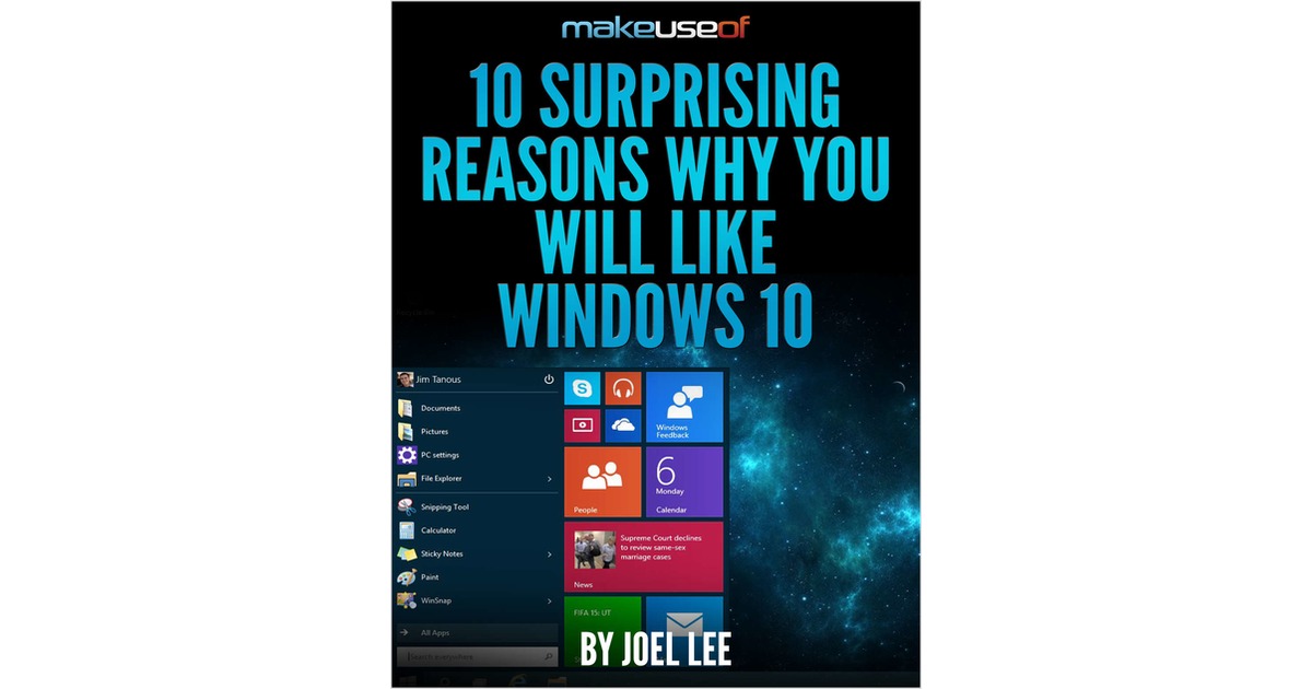 10 Surprising Reasons Why You Will Like Windows 10