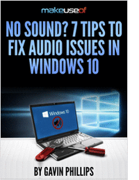 No Sound? 7 Tips to Fix Audio Issues in Windows 10