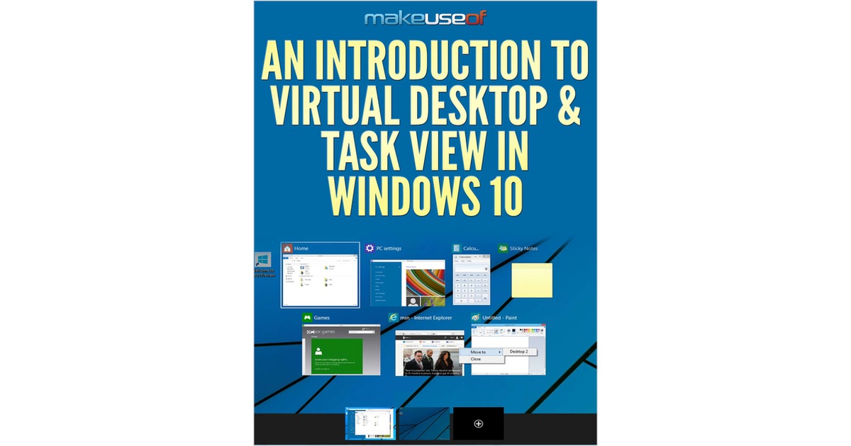 An Introduction to Virtual Desktop & Task View in Windows 10, Free ...