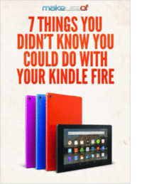 7 Things You Didn't Know You Could Do with Your Kindle Fire