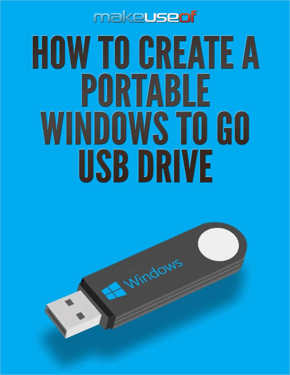 How to Create a Portable Windows To Go USB Drive