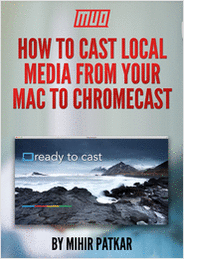 How to Cast Local Media From Your Mac To Chromecast