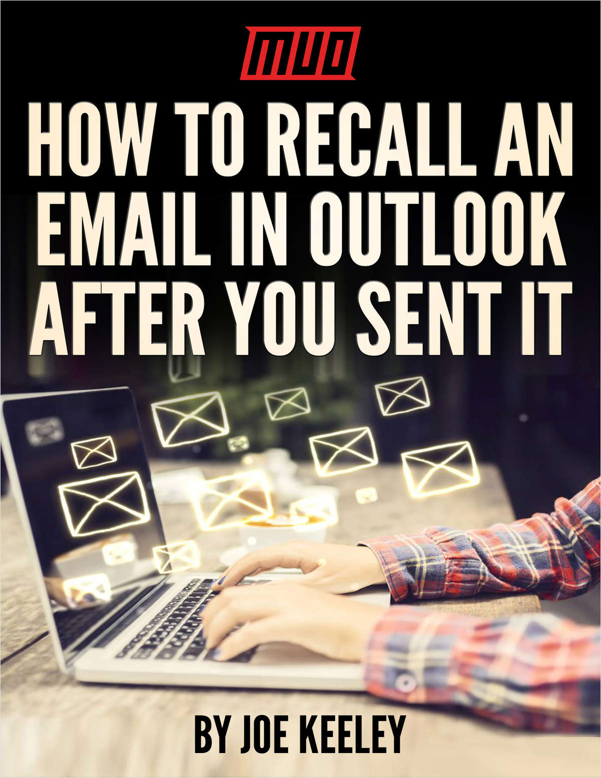 How to Recall an Email in Outlook After You Sent It