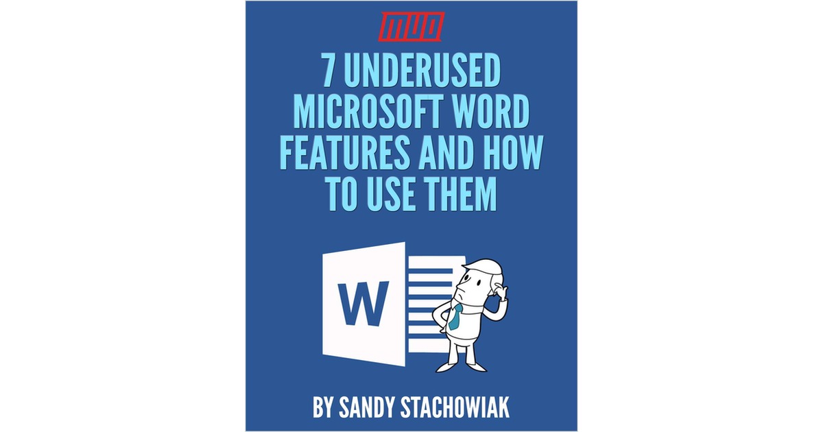 7 Underused Microsoft Word Features and How to Use Them Free eGuide