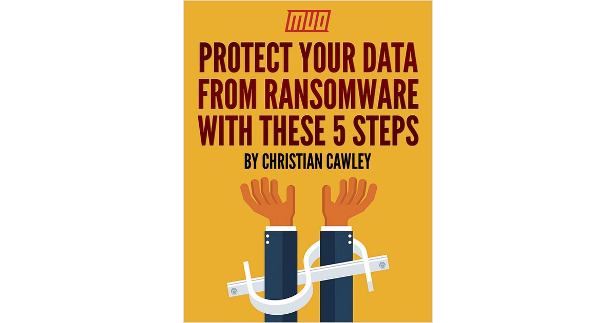 Protect Your Data From Ransomware With These 5 Steps