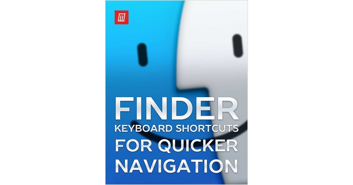 macOS Finder Keyboard Shortcuts Cheat Sheet
