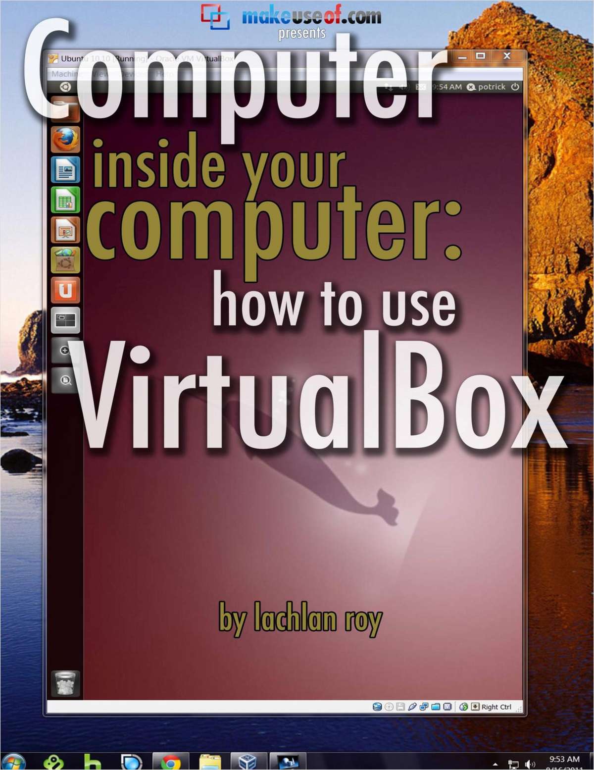 Computer Inside Your Computer: How To Use VirtualBox