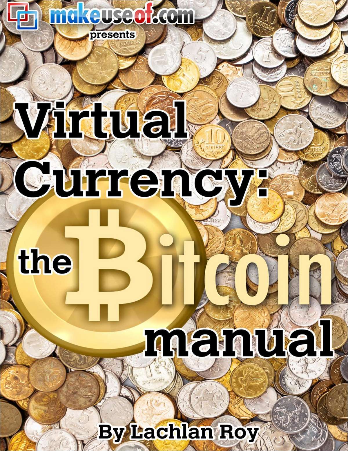 Virtual Currency: The BitCoin Guide