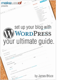 Set Up Your Blog With WordPress: Your Ultimate Guide