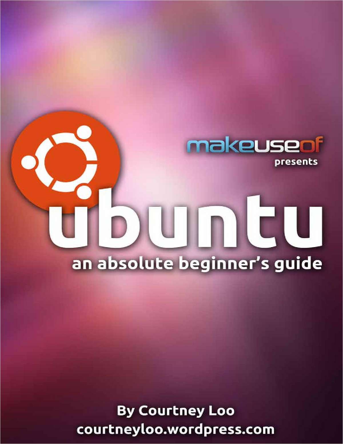 Ubuntu: An Absolute Beginners Guide