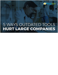 5 Ways Outdated Tools Hurt Large Companies