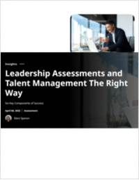 Leadership Assessments and Talent Management The Right Way