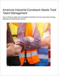 America's Industrial Comeback Needs Total Talent Management